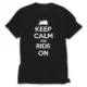 Keep Calm and Ride On Black T-Shirt
